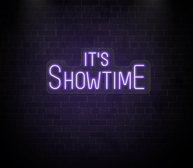 Its Showtime Neon Sign