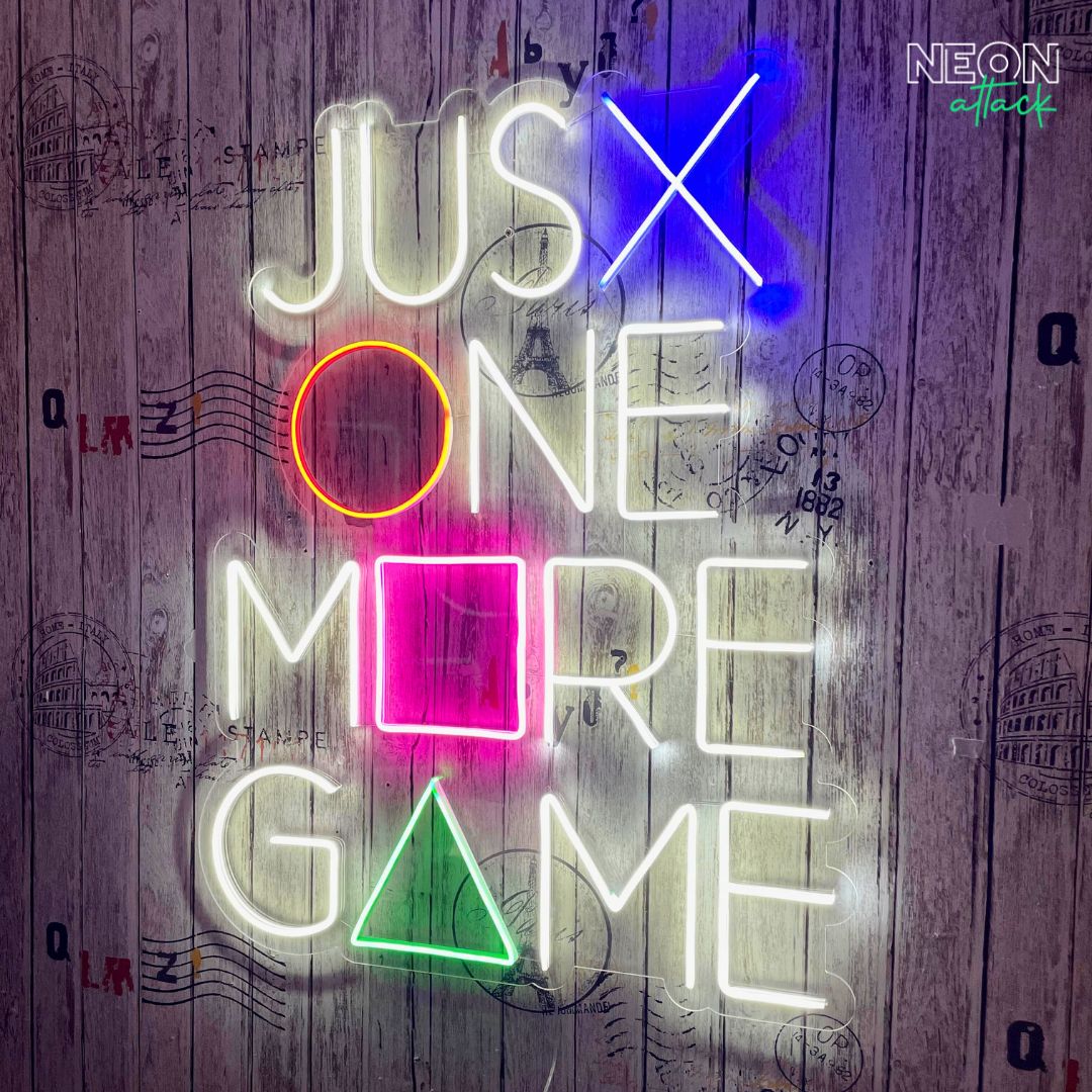 Just 1 More Game Neon Sign