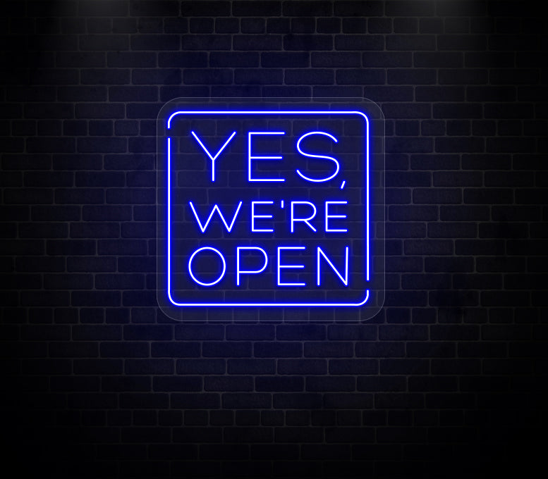 Yes We're Open Neon Sign