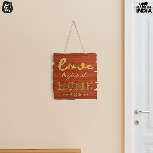Love Begins At Home Dangler - Wooden and Acrylic Theme