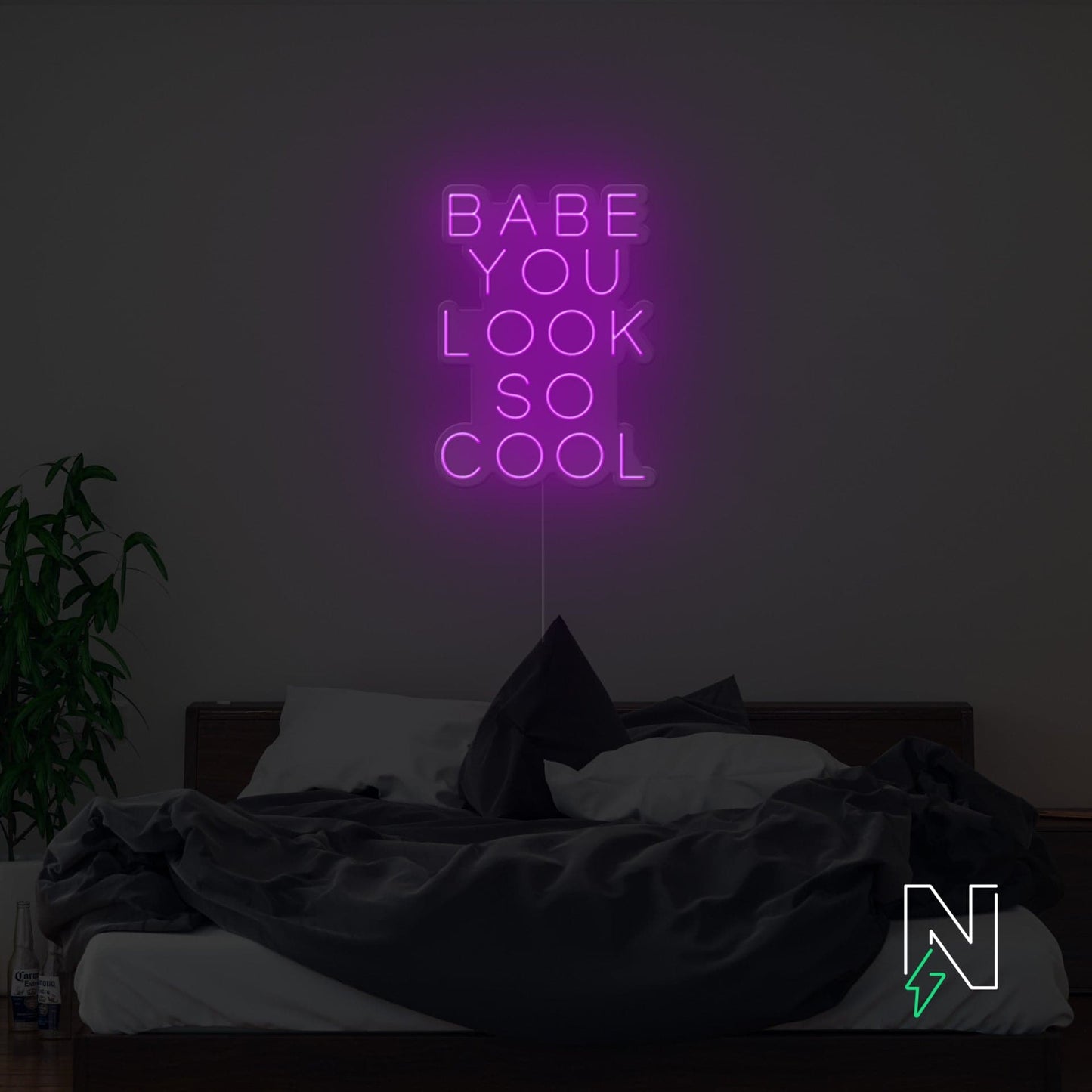Babe You Look So Cool Neon Sign
