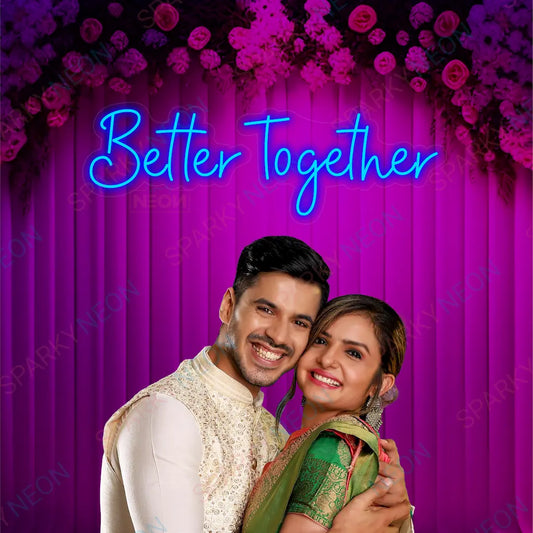 Better Together Neon Sign LED Light