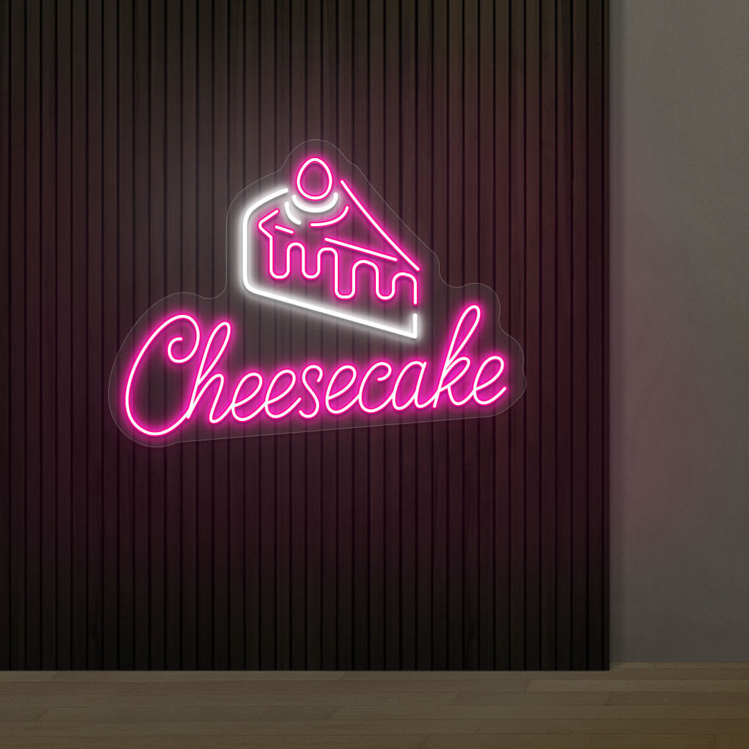 Cheesecake Neon Sign