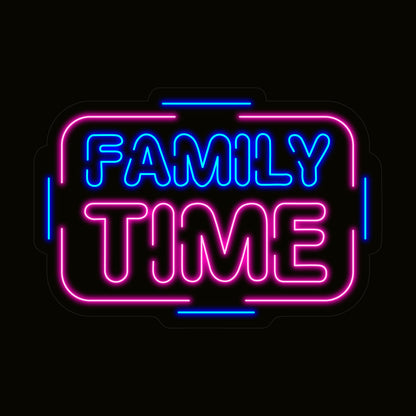 Family Time Neon Light Sign