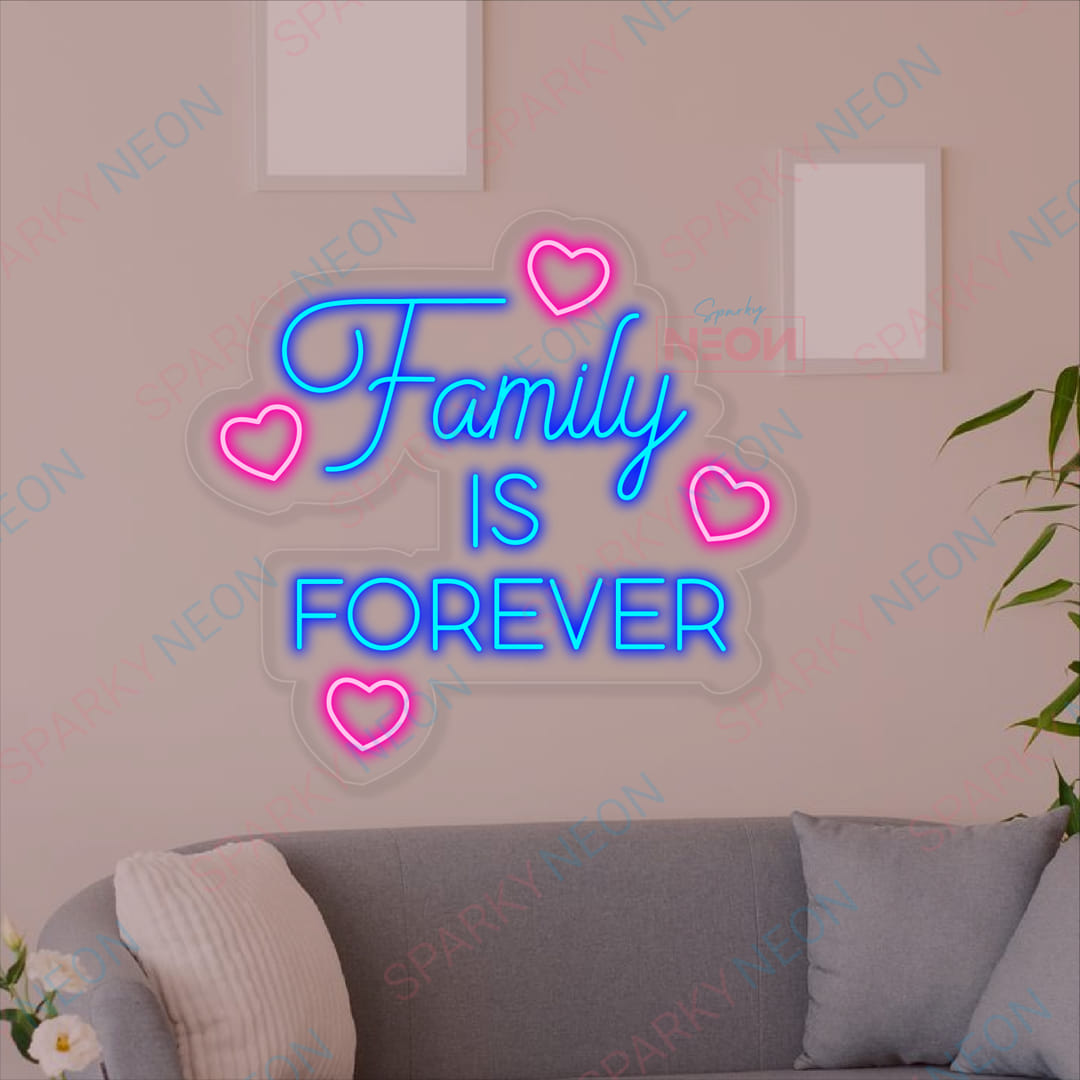 Family is Forever Neon Light Sign