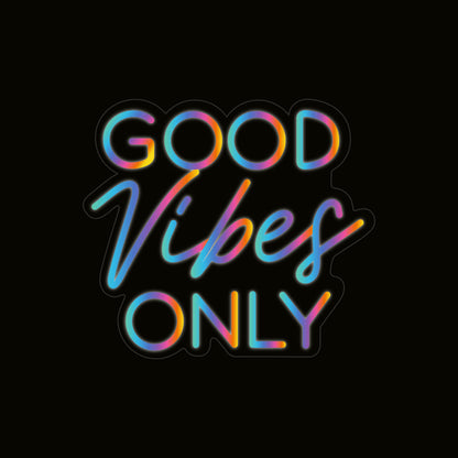 Good Vibes Only FloMo Neon Sign