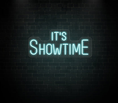 Its Showtime Neon Sign