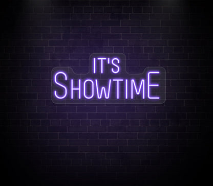 Its Showtime Neon Sign