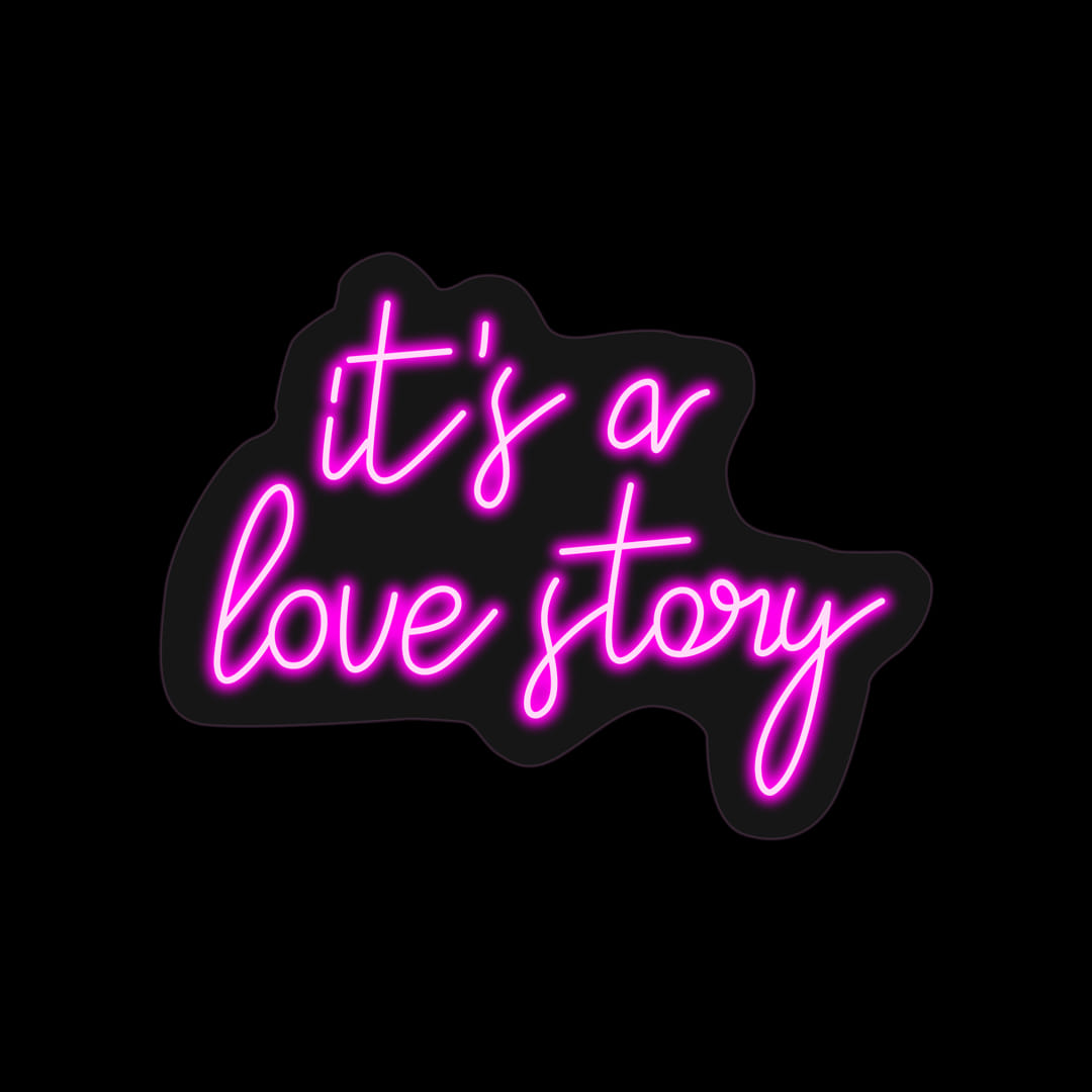 It's a Love Story Neon Sign