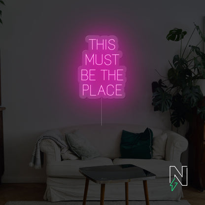 Copy of This Must Be The Place Neon Sign