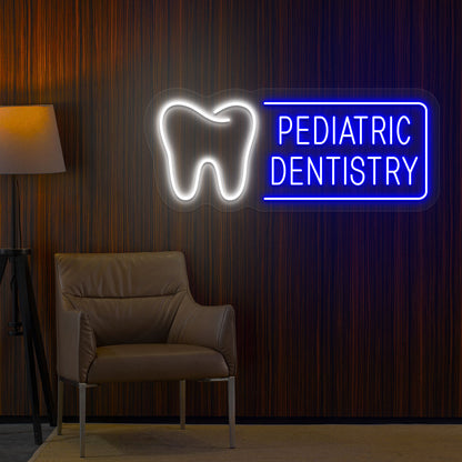 Pediatric Dentistry Neon Sign