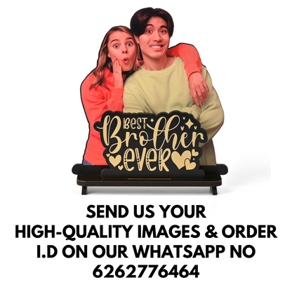Customized Best Brother Ever Photo Frame Stand - Personalized Gift for Siblings