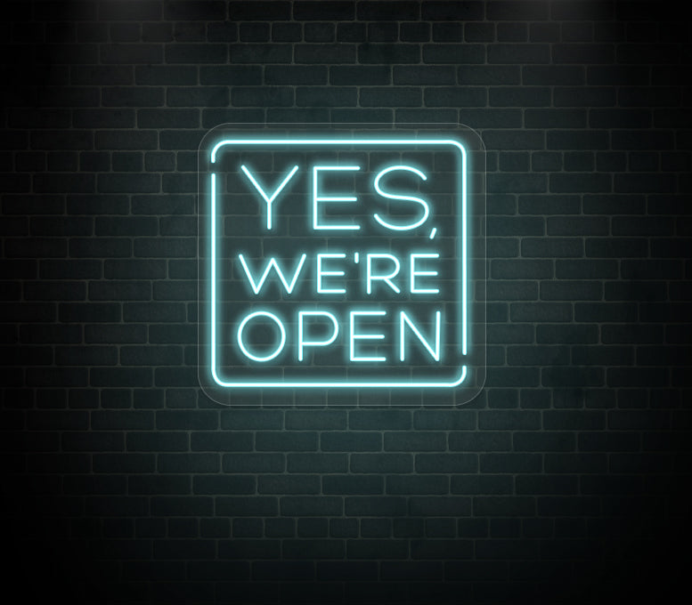 Yes We're Open Neon Sign