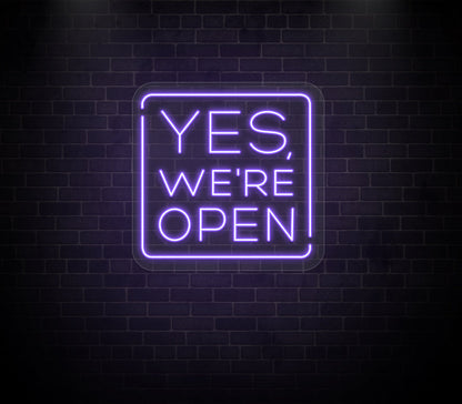 Yes We're Open Neon Sign