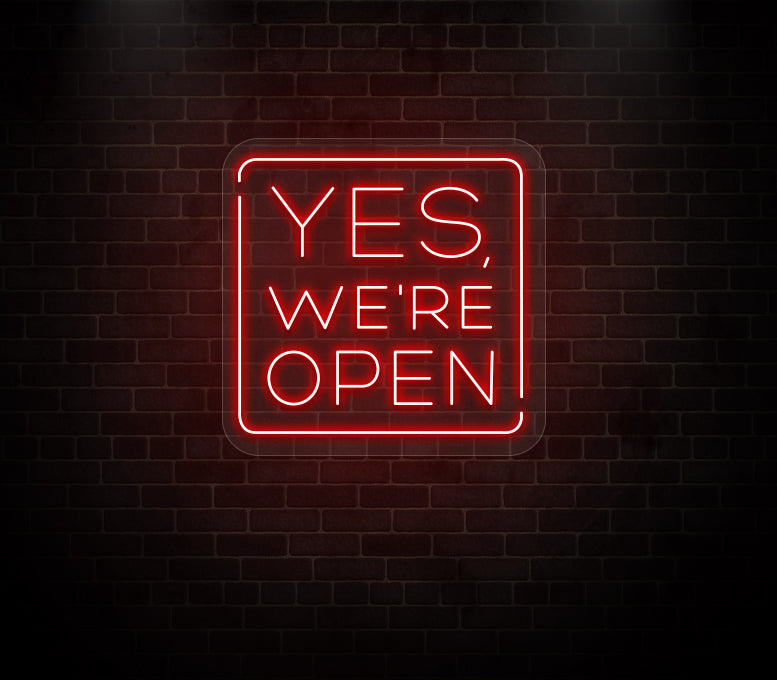 Yes We're Open Neon Sign