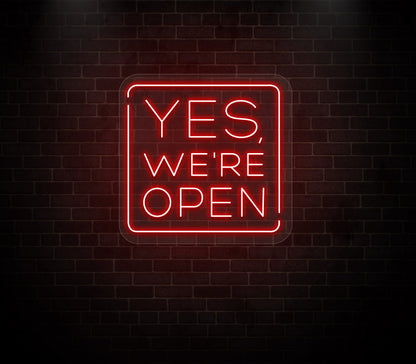 Yes We're Open Neon Sign