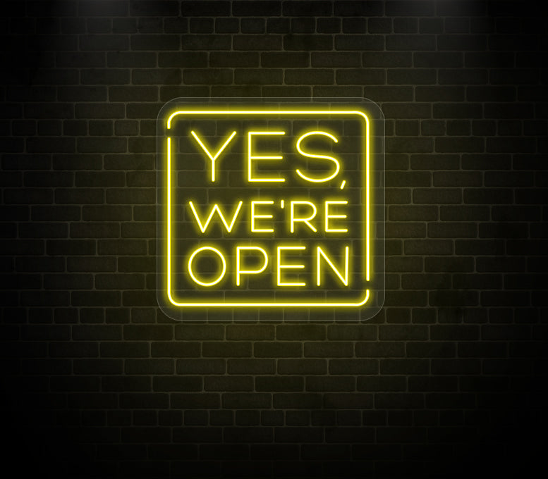 Yes We're Open Neon Sign