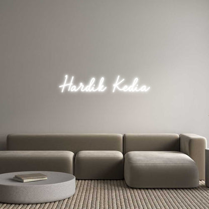 Custom Neon: Hardik Kedia