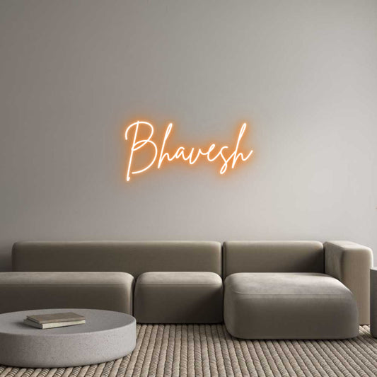 Custom Neon: Bhavesh