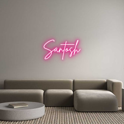 Custom Neon: Santosh