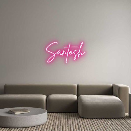 Custom Neon: Santosh