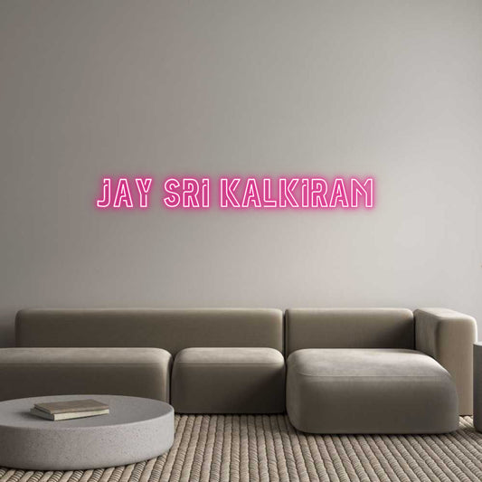 Custom Neon: Jay sri kalki...
