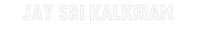 Custom Neon: Jay sri kalki...