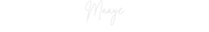 Custom Neon: Maaye