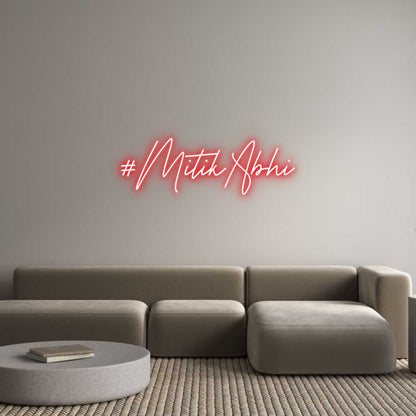 Custom Neon: #MitikAbhi