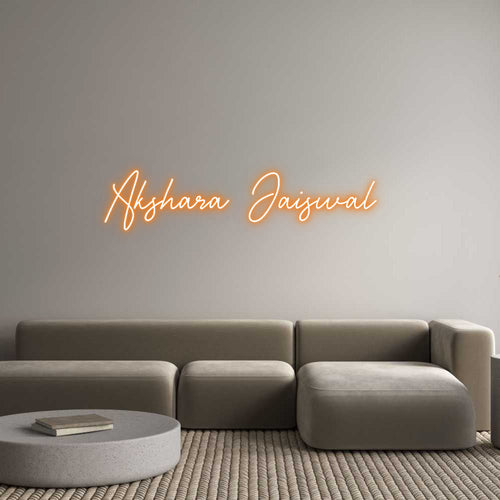 Custom Neon: Akshara Jaisw...