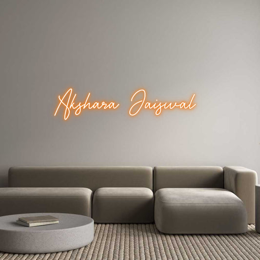 Custom Neon: Akshara Jaisw...