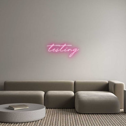 Custom Neon: testing