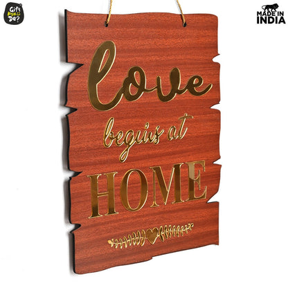 Love Begins At Home Dangler - Wooden and Acrylic Theme